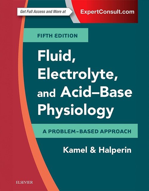 Fluid, Electrolyte and Acid-Base Physiology 5th Ed