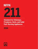 NFPA 211: Standard for Chimneys, Fireplaces, Vents, and Solid Fuel-Burning Appliances, 2016 Edition