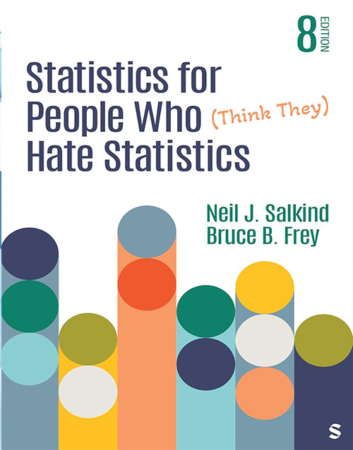 Statistics for People Who (Think They) Hate Statistics 8th Ed