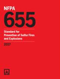NFPA 655: Standard for Prevention of Sulfur Fires and Explosions, 2017 Edition
