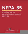 NFPA 35: Standard for the Manufacture of Organic Coatings, 2021 Edition