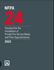 NFPA 24: Standard for the Installation of Private Fire Service Mains and Their Appurtenances, 2022 Edition