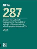 NFPA 287: Standard Test Methods for Measurement of Flammability of Materials in Cleanrooms Using a Fire Propagation Apparatus (FPA), 2022 Edition