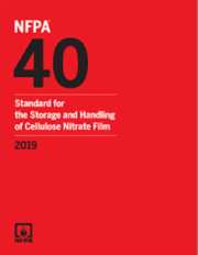 NFPA 40: Standard for the Storage and Handling of Cellulose Nitrate Film, 2019 Edition