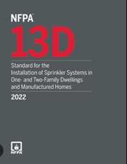 NFPA 13D: Standard for the Installation of Sprinkler Systems in One- and Two-Family Dwellings and Manufactured Homes, 2022 Edition