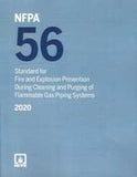 NFPA 56: Standard for Fire and Explosion Prevention During Cleaning and Purging of Flammable Gas Piping Systems, 2020 Edition