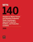 NFPA 140: Standard on Motion Picture and Television Production Studio Soundstages, Approved Production Facilities, and Production Locations, 2018 Edition