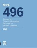 NFPA 496: Standard for Purged and Pressurized Enclosures for Electrical Equipment, 2021 Edition