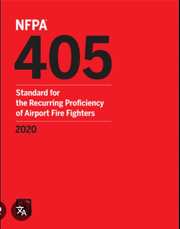NFPA 405: Standard for the Recurring Proficiency of Airport Fire Fighters, 2020 Edition