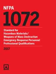 NFPA 1072: Standard for Hazardous Materials/Weapons of Mass Destruction Emergency Response Personnel Professional Qualifications, 2017 Edition