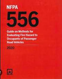 NFPA 556: Guide on Methods for Evaluating Fire Hazard to Occupants of Passenger Road Vehicles, 2020 Edition
