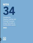 NFPA 34: Standard for Dipping, Coating, and Printing Processes Using Flammable or Combustible Liquids, 2021 Edition