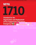 NFPA 1710: Standard for the Organization and Deployment of Fire Suppression Operations, Emergency Medical Operations, and Special Operations to the Public by Career Fire Departments, 2020 Edition