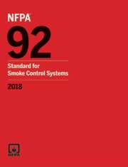 NFPA 92: Standard for Smoke Control Systems, 2018 Edition