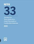 NFPA 33: Standard for Spray Application Using Flammable or Combustible Materials, 2021 Edition