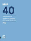 NFPA 40: Standard for the Storage and Handling of Cellulose Nitrate Film, 2022 Edition