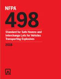 NFPA 498: Standard for Safe Havens and Interchange Lots for Vehicles Transporting Explosives, 2018 Edition