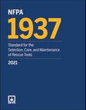 NFPA 1937: Standard for the Selection, Care, and Maintenance of Rescue Tools, 2021 Edition
