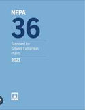 NFPA 36: Standard for Solvent Extraction Plants, 2021 Edition