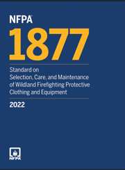 NFPA 1877: Standard on Selection, Care, and Maintenance of Wildland Firefighting Protective Clothing and Equipment, 2022 Edition
