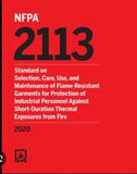 NFPA 2113: Standard on Selection, Care, Use, and Maintenance of Flame-Resistant Garments for Protection of Industrial Personnel Against Short-Duration Thermal Exposures from Fire, 2020 Edition