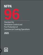 NFPA 96: Standard for Ventilation Control and Fire Protection of Commercial Cooking Operations, 2021 Edition