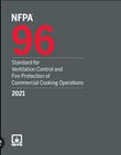 NFPA 96: Standard for Ventilation Control and Fire Protection of Commercial Cooking Operations, 2021 Edition