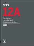 NFPA 12A: Standard on Halon 1301 Fire Extinguishing Systems, 2022 Edition