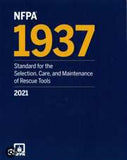 NFPA 1937: Standard for the Selection, Care, and Maintenance of Rescue Tools, 2021 Edition