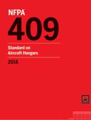 NFPA 409: Standard on Aircraft Hangars, 2016 Edition