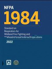 NFPA 1984: Standard on Respirators for Wildland Fire-Fighting and Wildland Urban Interface Operations, 2022 Edition