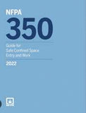 NFPA 350: Guide for Safe Confined Space Entry and Work, 2022 Edition