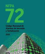 NFPA 72: Codigo Nacional de Alarmas de Incendio y Senalizacion (Spanish/National Fire Alarm Code), 2019 Edition