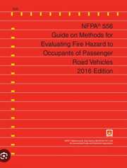 NFPA 556: Guide on Methods for Evaluating Fire Hazard to Occupants of Passenger Road Vehicles, 2016 Edition