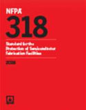 NFPA 318: Standard for the Protection of Semiconductor Fabrication Facilities, 2018 Edition