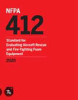 NFPA 412: Standard for Evaluating Aircraft Rescue and Fire-Fighting Foam Equipment, 2020 Edition