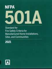 NFPA 501A: Standard for Fire Safety Criteria for Manufactured Home Installations, Sites, and Communities, 2021 Edition