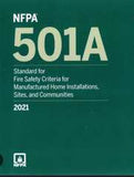 NFPA 501A: Standard for Fire Safety Criteria for Manufactured Home Installations, Sites, and Communities, 2021 Edition