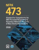 NFPA 473: Standard for Competencies for EMS Personnel Responding to Hazardous Materials/Weapons of Mass Destruction Incidents, 2018 Edition