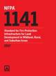 NFPA 1141: Standard for Fire Protection Infrastructure for Land Development in Wildland, Rural, and Suburban Areas, 2017 Edition