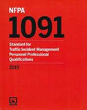 NFPA 1091: Standard for Traffic Incident Management Personnel Professional Qualifications, 2019 Edition