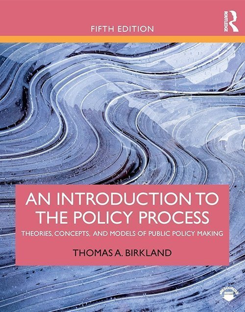 An Introduction to the Policy Process 5th Ed