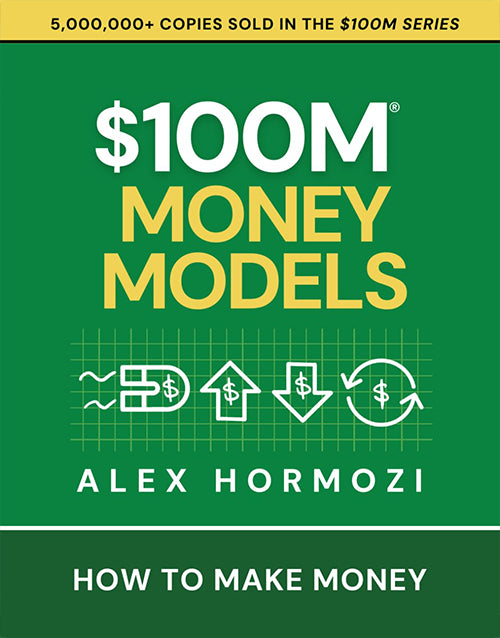$100M Money Models