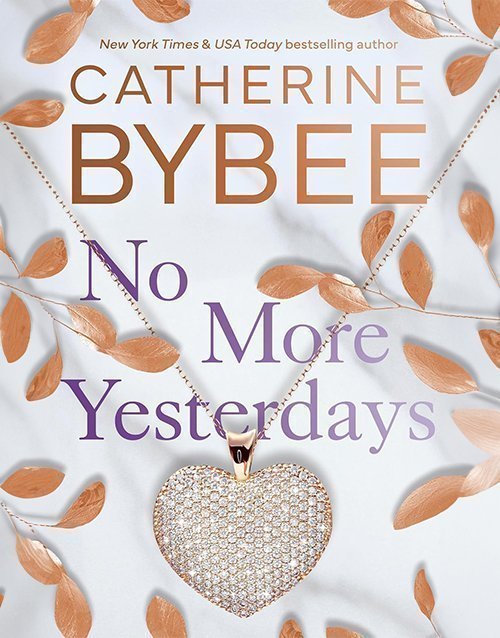 No More Yesterdays (The Heirs)