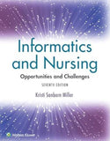 Informatics and Nursing: Opportunities and Challenges 7th Ed