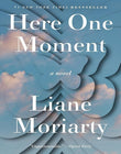 Here One Moment: A Novel