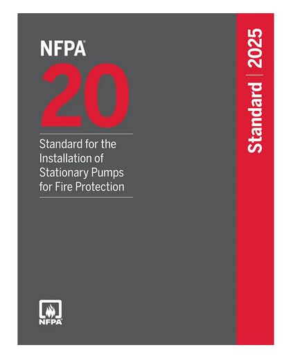 NFPA 20 Standard for the Installation of Stationary Pumps for Fire Protection, 2025