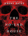 The No-End House