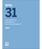 NFPA 31 Standard for the Installation of Oil-Burning Equipment, 2024