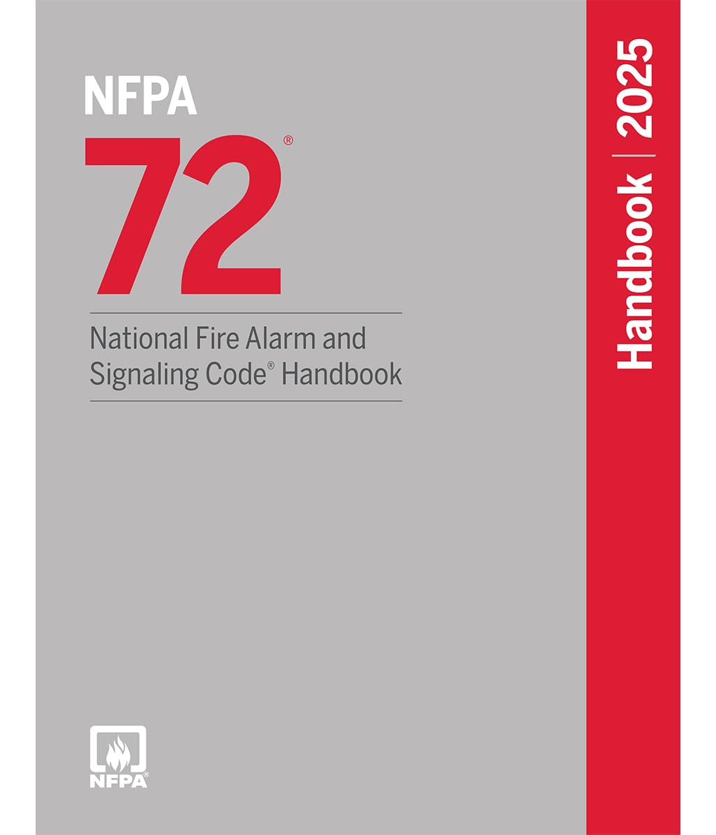 NFPA 72, National Fire Alarm and Signaling Code Handbook, 2025 Edition